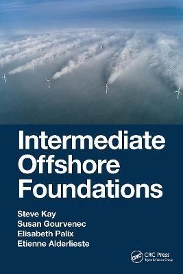 Intermediate Offshore Foundations 9780367706708 (Paperback)