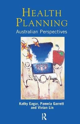 Health Planning By Kathy Eagar, Vivian Lin, Pamela Garrett (Hardback)