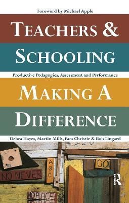 Teachers and Schooling Making a Difference 9780367719548 (Hardback)