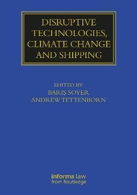 Disruptive Technologies, Climate Change and Shipping 9780367725358