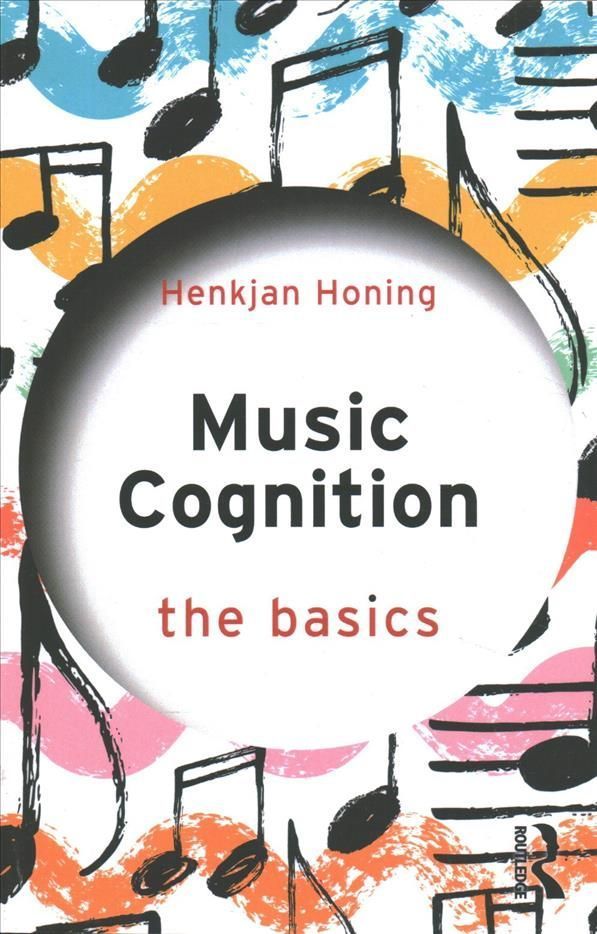 Music Cognition By Henkjan Honing 9780367745004 (Paperback)