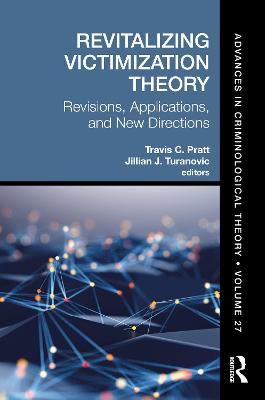 Revitalizing Victimization Theory 9780367747992 (Hardback)