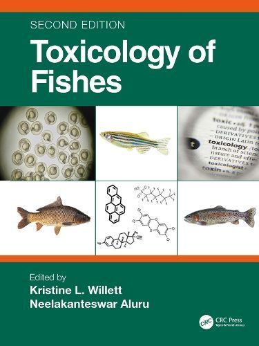 Toxicology of Fishes 9780367749972 (Hardback)