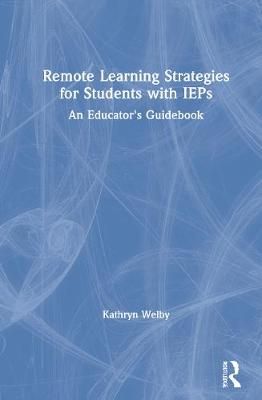 Remote Learning Strategies for Students with IEPs: An Educator's Guidebook