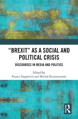 "Brexit" as a Social and Political Crisis 9780367764128 (Paperback)