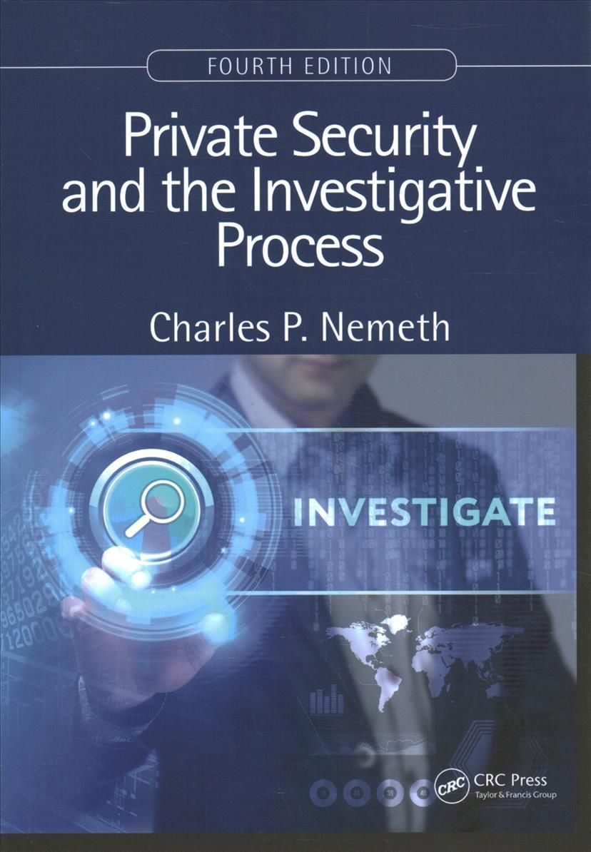 Private Security and the Investigative Process, Fourth Edition