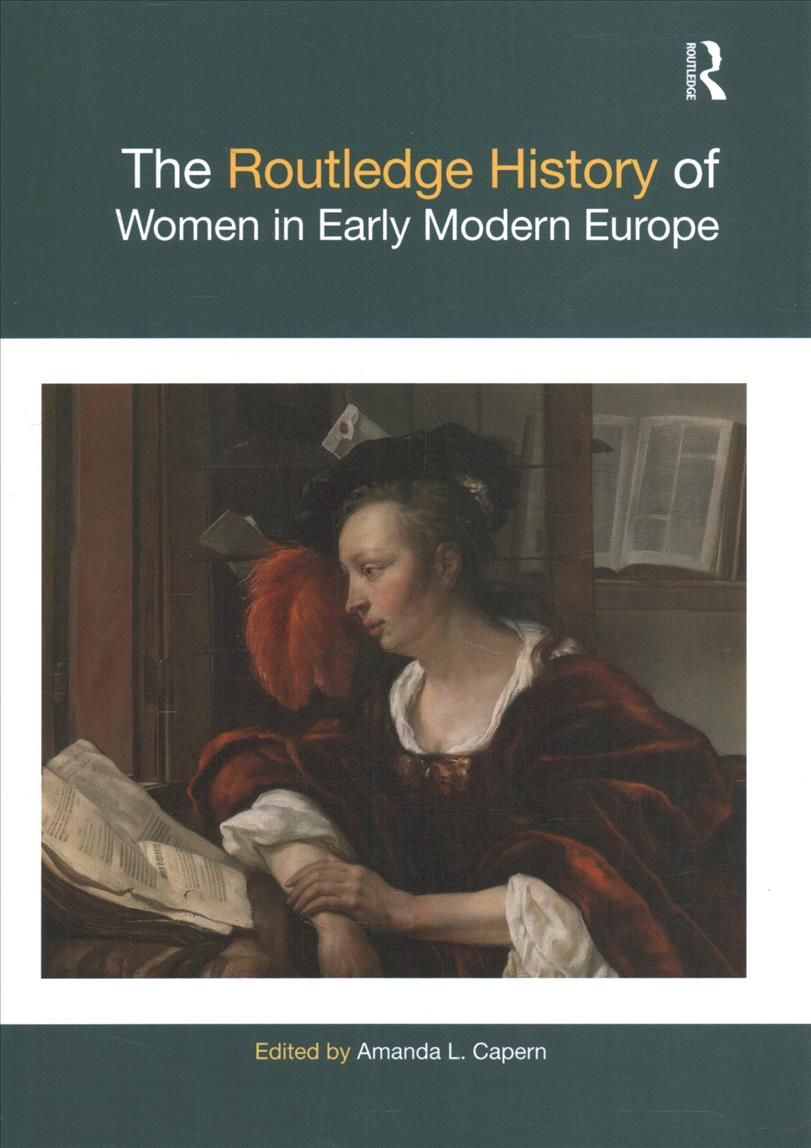 The Routledge History of Women in Early Modern Europe 9780367776732