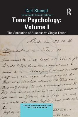 Tone Psychology: Volume I: The Sensation of Successive Single Tones