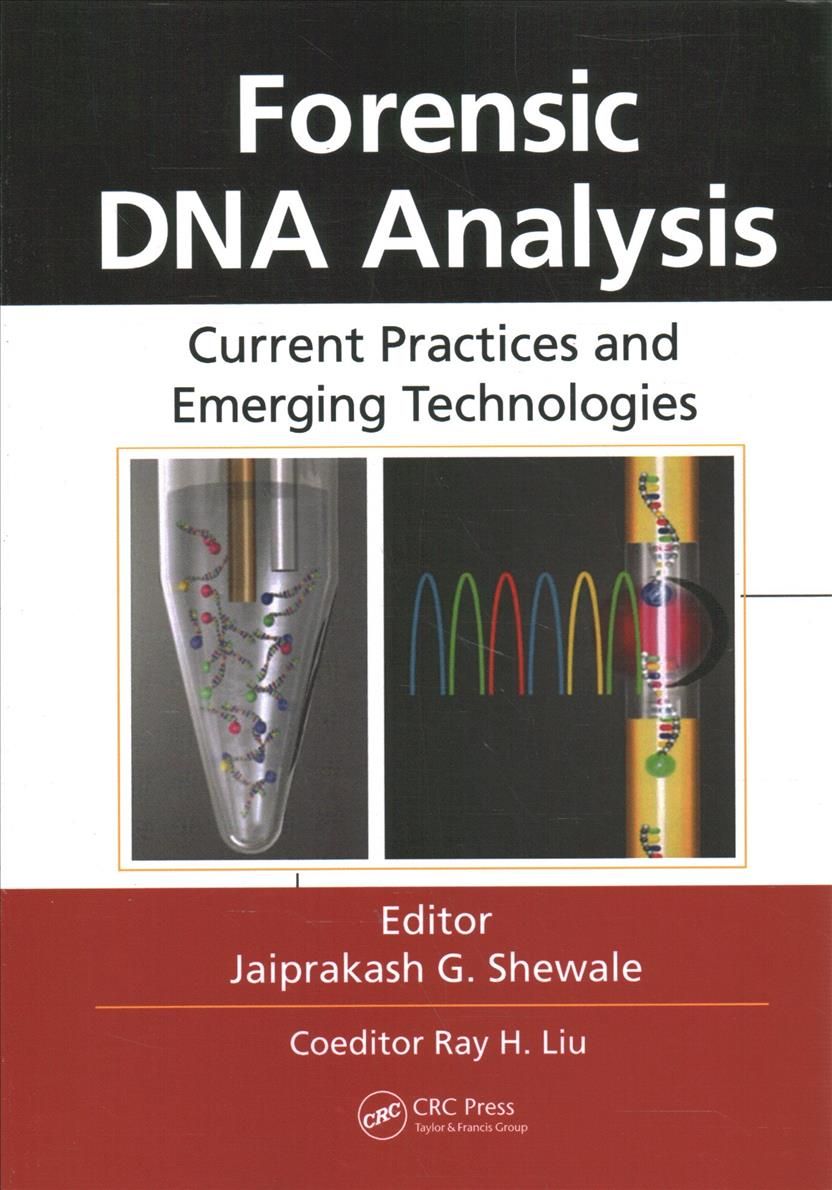 Forensic DNA Analysis: Current Practices and Emerging Technologies