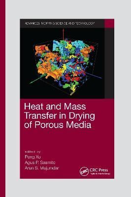 Heat and Mass Transfer in Drying of Porous Media 9780367779399