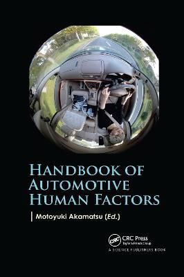 Handbook of Automotive Human Factors By Motoyuki Akamatsu (editor)