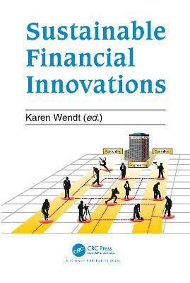 Sustainable Financial Innovation By Karen Wendt (editor) 9780367780470