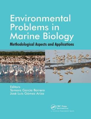 Environmental Problems in Marine Biology: Methodological Aspects and Applications