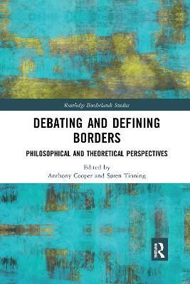 Debating and Defining Borders: Philosophical and Theoretical Perspectives
