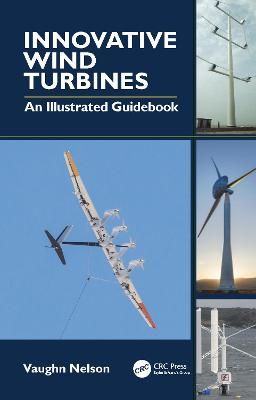 Innovative Wind Turbines By Vaughn Nelson 9780367819316 (Hardback)
