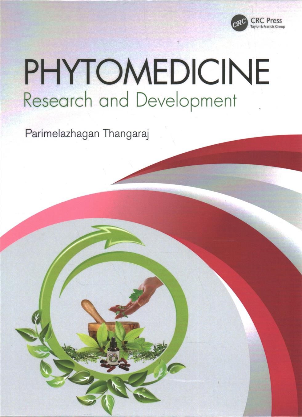 Phytomedicine By T. Parimelazhagan (editor) 9780367857592 (Hardback)