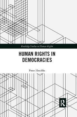 Human Rights in Democracies By Peter Haschke 9780367857783 (Paperback)