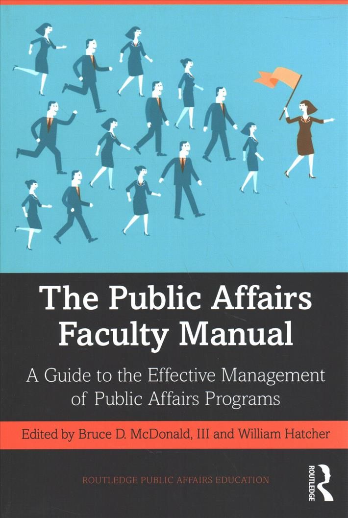 The Public Affairs Faculty Manual 9780367861964 (Paperback)