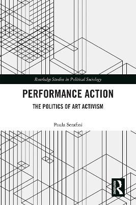 Performance Action By Paula Serafini 9780367862541 (Paperback)