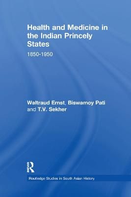 Health and Medicine in the Indian Princely States 9780367866501