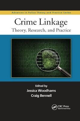 Crime Linkage: Theory, Research, and Practice By Woodhams, Jessica
