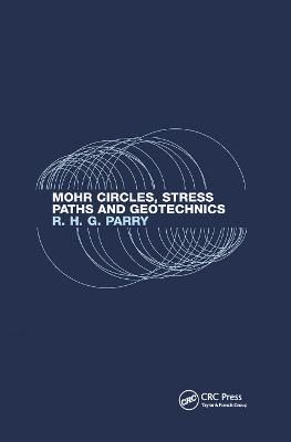 Mohr Circles, Stress Paths and Geotechnics By Parry, Richard H.G.