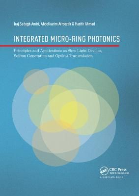 Integrated Micro-Ring Photonics 9780367873707 (Paperback)