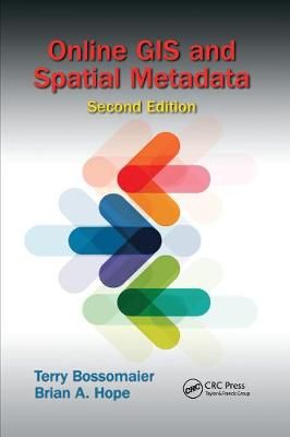 Online GIS and Spatial Metadata 9780367874339 (Paperback)