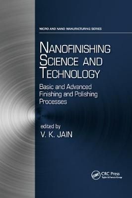 Nanofinishing Science and Technology By Vijay Kumar Jain (editor)