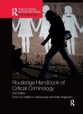 Routledge Handbook of Critical Criminology By DeKeseredy, Walter S.