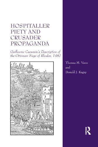 Hospitaller Piety and Crusader Propaganda 9780367882402 (Paperback)