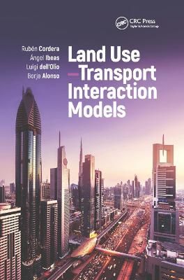 Land Use-Transport Interaction Models By Cordera, Rubén 9780367884550