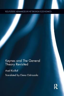Keynes and the General Theory Revisited By Axel Kicillof 9780367884611