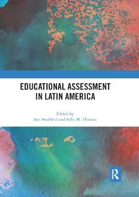 Educational Assessment in Latin America 9780367892760 (Paperback)