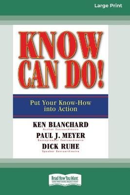 Know Can Do! (16pt Large Print Edition) By Blanchard 9780369323354