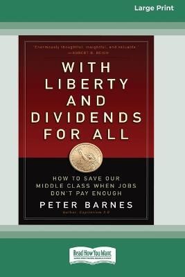 With Liberty and Dividends for All By Barnes 9780369380913 (Paperback)