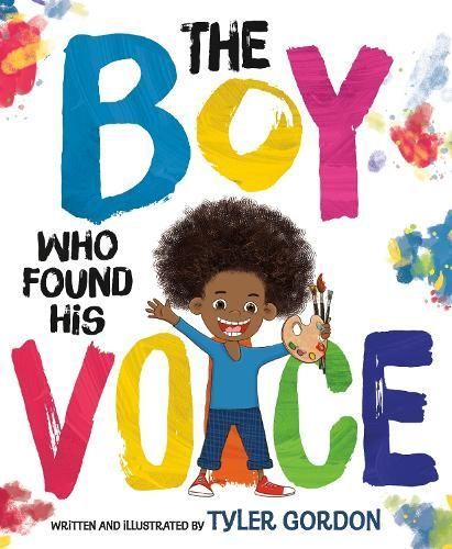 The Boy Who Found His Voice By Tyler Gordon 9780374389673 (Hardback)