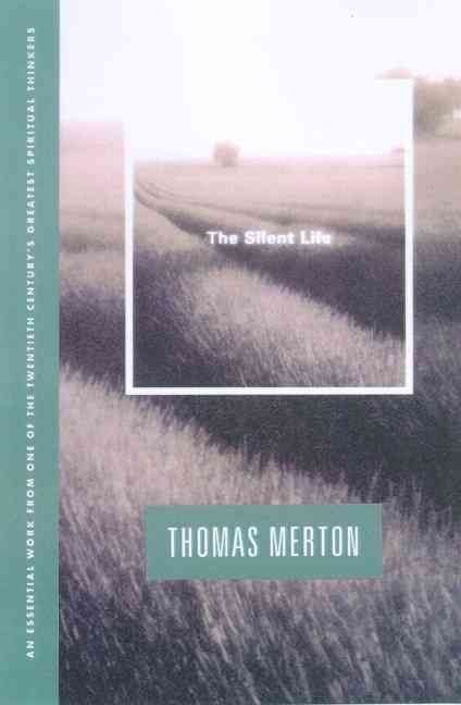 Silent Life By Thomas Merton 9780374512811 (Paperback)
