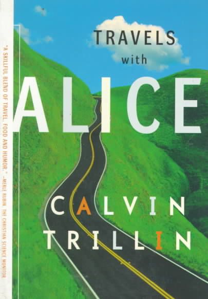 Travels With Alice By Calvin Trillin 9780374526009 (Paperback)
