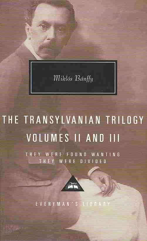 The Transylvanian Trilogy, Volumes II & III 9780375712302 (Hardback)