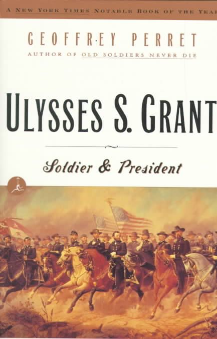 Ulysses S. Grant By Geoffrey Perret 9780375752209 (Paperback)