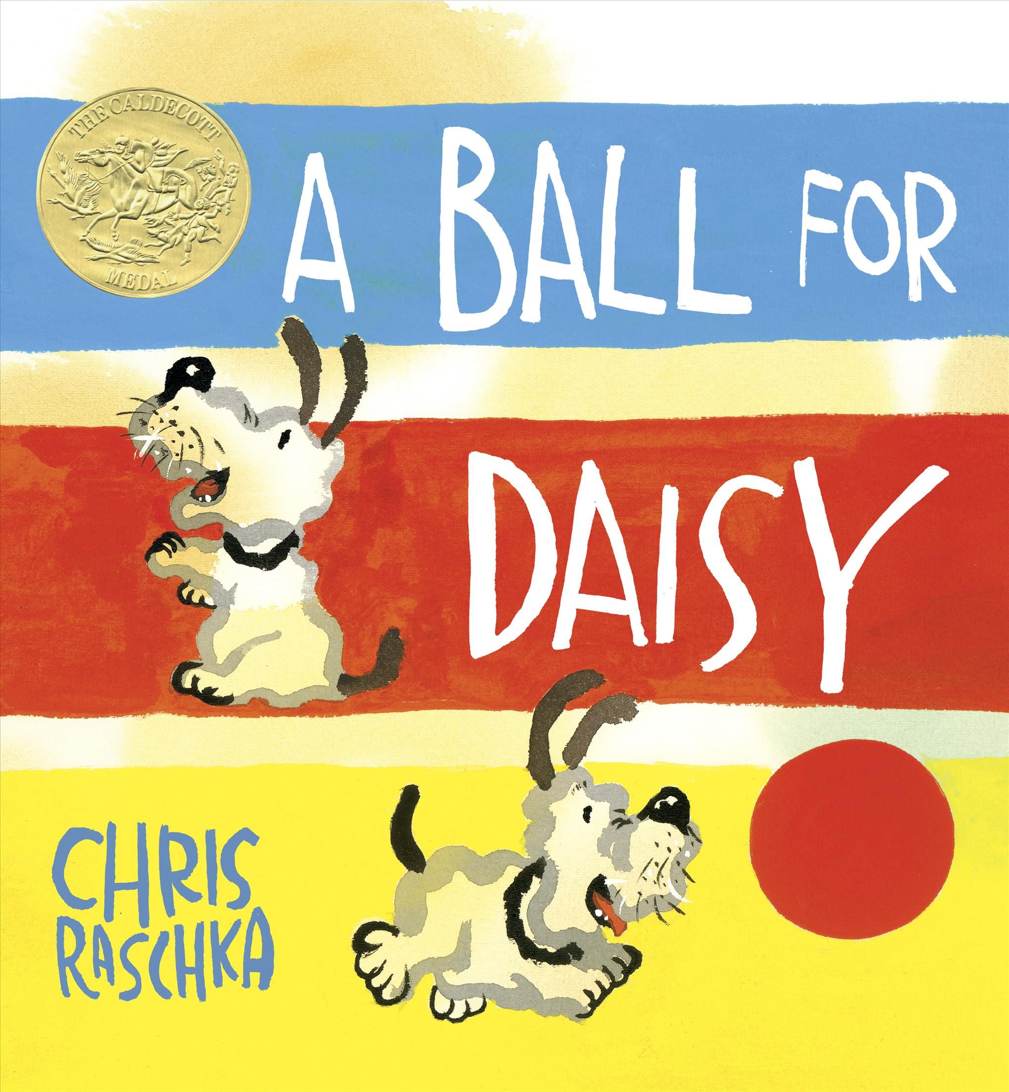 A Ball for Daisy By Christopher Raschka 9780375858611 (Hardback)