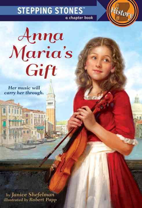 Anna Maria's Gift. A Stepping Stone Book History 9780375858826