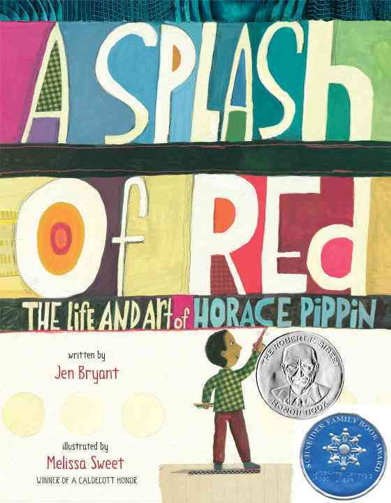 A Splash of Red By Jennifer Bryant, Melissa Sweet (illustrator)