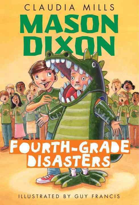 Mason Dixon: Fourth-Grade Disasters 9780375872754 (Paperback)