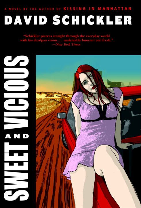 Sweet and Vicious By David Schickler 9780385335690 (Paperback)