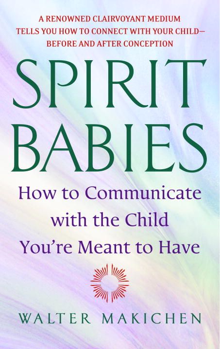 Spirit Babies By Walter Makichen 9780385338127 (Paperback)