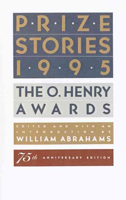 Prize Stories 1995 By Abrahams, William 9780385476720 (Paperback)