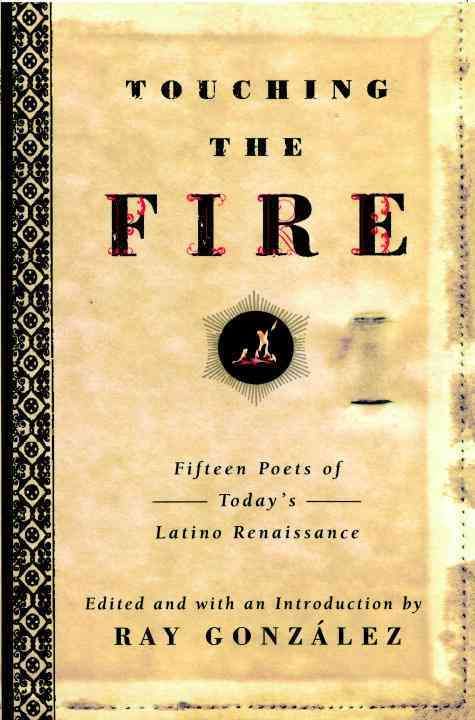 Touching the Fire By Gonzalez, Ray 9780385478625 (Paperback)