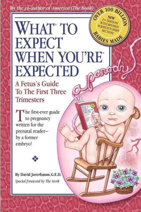 What to Expect When You're Expected By David Javerbaum 9780385526470